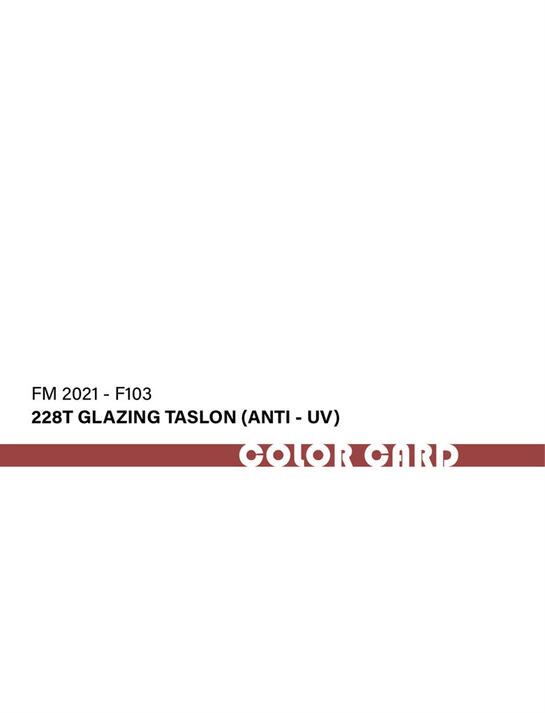 FM2021-F103 228T Glazing Taslon(Anti-UV)